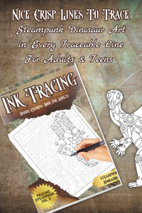 Tracing Book For Adults - Steampunk Series Vol 2 - Steampunk Dinosaurs