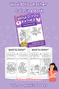 Would You Rather Coloring Books For Kids Vol. 1 - Mystical Pets Printable