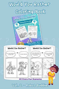Would You Rather Coloring Books For Kids Vol. 2 - Robot Buddies Printable
